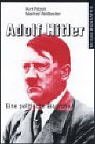 Bild des Verkufers fr Adolf Hitler. Eine politische Biographie. Kurt Ptzold ; Manfred Weibecker zum Verkauf von ACADEMIA Antiquariat an der Universitt