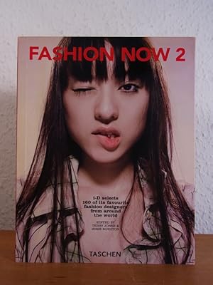 Immagine del venditore per Fashion now 2. I-D selects 160 of its favourite Fashion Designers from around the World venduto da Antiquariat Weber