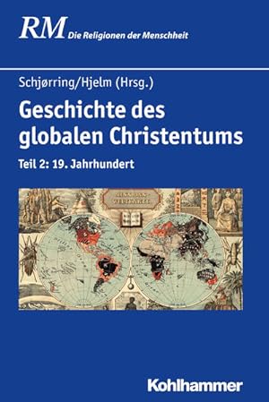 Bild des Verkufers fr Geschichte des globalen Christentums Teil 2: 19. Jahrhundert zum Verkauf von Bunt Buchhandlung GmbH