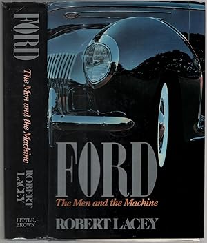 Bild des Verkufers fr Ford: The Men and The Machine zum Verkauf von Between the Covers-Rare Books, Inc. ABAA