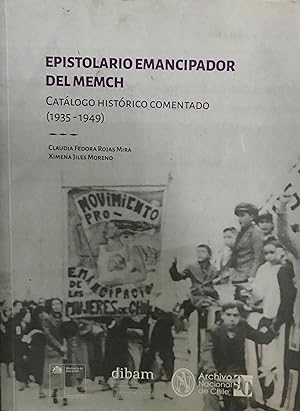 Epistolario emancipador del MEMCH, Catálogo histórico comentado ( 1935-1949 )