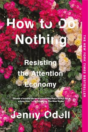 Bild des Verkufers fr How to Do Nothing zum Verkauf von BuchWeltWeit Ludwig Meier e.K.