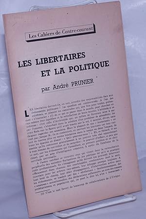 Image du vendeur pour Les Libertaires et la Politique mis en vente par Bolerium Books Inc.