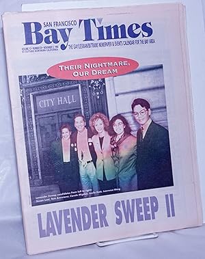 Image du vendeur pour San Francisco Bay Times: the gay/lesbian/bi/trans newspaper & calendar of events for the Bay Area; [aka Coming Up!] vol. 15, #29, Nov. 3, 1994; Lavender Sweep II; their nightmare, our dream mis en vente par Bolerium Books Inc.