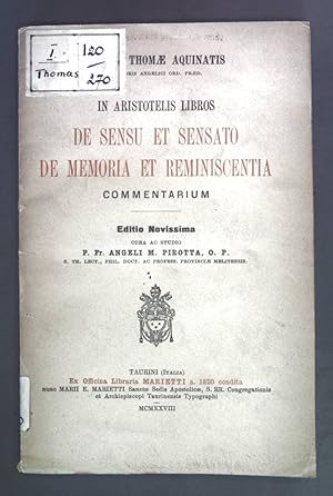 Seller image for S. Thomae Aquinatis in Aristotelis Libros de sensu et sensato de memoria et reminiscentia. Commentarium. for sale by books4less (Versandantiquariat Petra Gros GmbH & Co. KG)