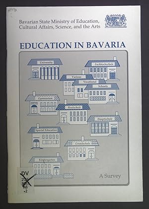 Education in Bavaria. A Survey.