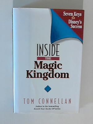 Seller image for Inside the Magic Kingdom: Seven Keys to Disney's Success Seven Keys to Disney's Success for sale by ANTIQUARIAT FRDEBUCH Inh.Michael Simon