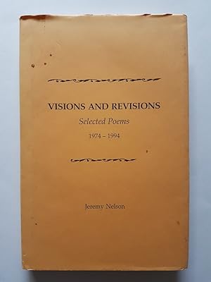 Seller image for Visions and Revisions : Selected Poems 1974-1994 for sale by masted books