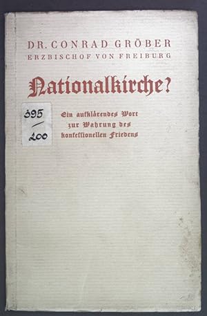 Seller image for Nationalkirche? Ein aufklrendes Wort zur Wahrung des konfessionellen Friedens. for sale by books4less (Versandantiquariat Petra Gros GmbH & Co. KG)