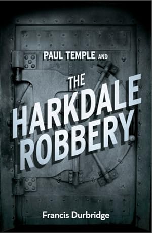 Bild des Verkufers fr Paul Temple and the Harkdale Robbery zum Verkauf von GreatBookPrices
