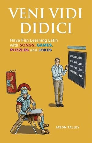 Seller image for Veni Vidi Didici : Have Fun Learning Latin with Songs, Games, Puzzles and Jokes for sale by GreatBookPrices