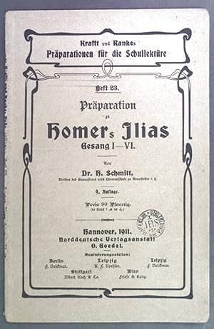 Seller image for Prparation zu Homers Ilias Gesang I-VI. Krafft und Rankes Prparationen fr die Schullektre Heft 23. for sale by books4less (Versandantiquariat Petra Gros GmbH & Co. KG)