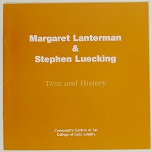 Image du vendeur pour Margaret Lanterman & Stephen Luecking: Time and History mis en vente par Jeff Hirsch Books, ABAA