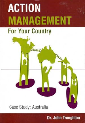 Seller image for Action Management for Your Country: Case Study- Australia for sale by Goulds Book Arcade, Sydney