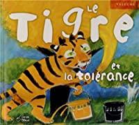 Immagine del venditore per Le Tigre Et La Tolrance venduto da RECYCLIVRE