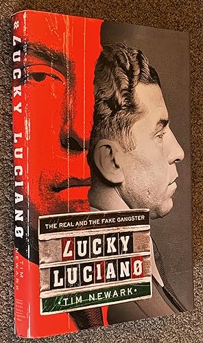 Lucky Luciano; The Real and the Fake Gangster