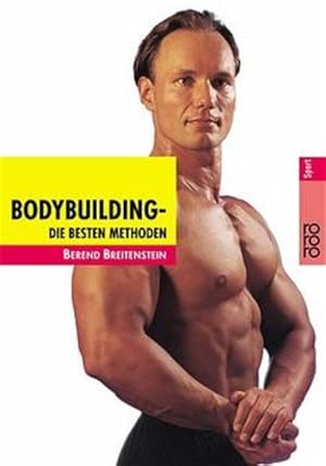 Bodybuilding: die besten Methoden