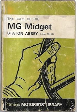 Seller image for The Book of the MG Midget. Marks I, II, and III. Maintenance and repair in the Home Garage for Do-It-Yourself Owners. for sale by City Basement Books