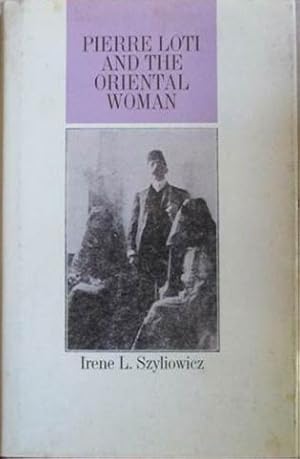 Seller image for Pierre Loti and the Oriental Women for sale by SEATE BOOKS