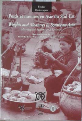 Seller image for Poids et Mesures en Asia du Syd-Est, Weights and Measures in Southeast Asia for sale by SEATE BOOKS