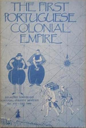 Image du vendeur pour First Portuguese Colonial Empire, The mis en vente par SEATE BOOKS