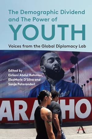 Seller image for Demographic Dividend and the Power of Youth : Voices from the Global Diplomacy Lab for sale by GreatBookPrices