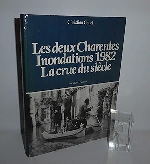 Les deux Charentes. Inondations 1982. la crue du siècle. La caillerie Gémozac. 1984.