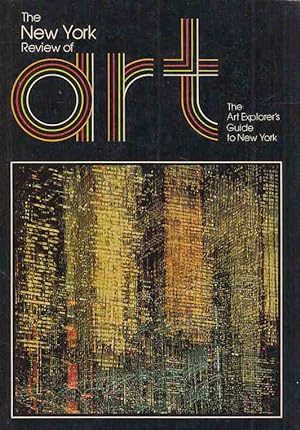 Bild des Verkufers fr The New York Review of Art. The Art Explorer's Guide to New York. zum Verkauf von Fundus-Online GbR Borkert Schwarz Zerfa