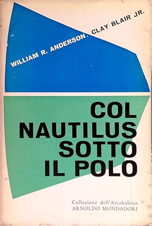 Bild des Verkufers fr Col nautilus sotto il Polo zum Verkauf von Librodifaccia