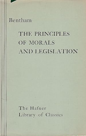 Bild des Verkufers fr The Principles of Morals and Legislation. With an Introduction by Laurence J. Lafleur. The Hafner Library of Classics, Number six. zum Verkauf von Fundus-Online GbR Borkert Schwarz Zerfa