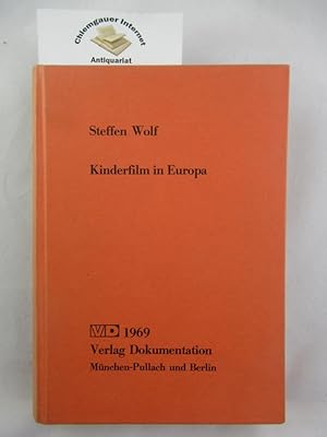 Kinderfilm in Europa : Darstellung der Geschichte, Struktur und Funktion des Spielfilmschaffens f...