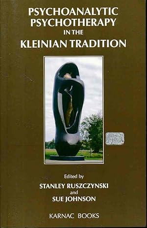 Imagen del vendedor de Psychoanalytic psychotherapy in the Kleinian tradition. a la venta por Fundus-Online GbR Borkert Schwarz Zerfa