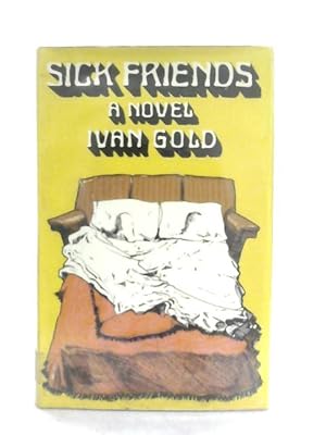 Bild des Verkufers fr Sick Friends, A Novel zum Verkauf von World of Rare Books