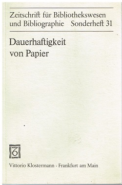 Seller image for Dauerhaftigkeit von Papier. (Zs fr Bibliothekswesen und Bibliographie. Sonderheft 31). for sale by Antiquariat Bernd Preler