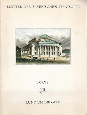 Bild des Verkufers fr Bltter der Bayerischen Staatsoper. 1977/78, Heft 7/8, Juli 1978. Rund um die Oper. [Programmheft]. zum Verkauf von Fundus-Online GbR Borkert Schwarz Zerfa