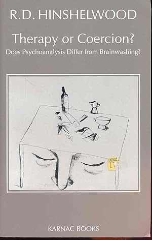 Bild des Verkufers fr Therapy or coercion. Does psychoanalysis differ from brainwashing? zum Verkauf von Fundus-Online GbR Borkert Schwarz Zerfa