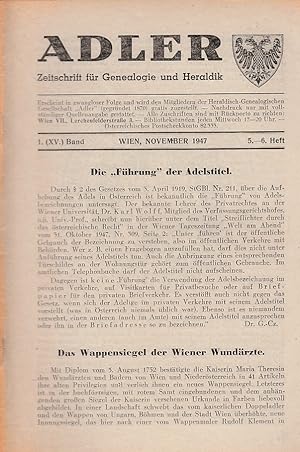 Bild des Verkufers fr Adler. 1. (15.) Band, November 1947, 5.-6. Heft. Zeitschrift fr Genealogie und Heraldik. zum Verkauf von Fundus-Online GbR Borkert Schwarz Zerfa