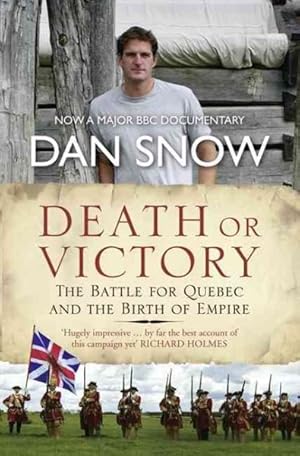 Seller image for Death or Victory : The Battle for Quebec and the Birth of Empire for sale by GreatBookPrices