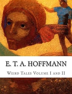 Seller image for E. T. A. Hoffmann Weird Tales for sale by GreatBookPrices