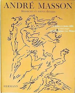 Massacres et autres dessins André Masson / Surréaliste / Surréalisme