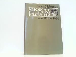 Bild des Verkufers fr Geschichte des Bistums Hildesheim von 815 bis 1024. zum Verkauf von Antiquariat Ehbrecht - Preis inkl. MwSt.
