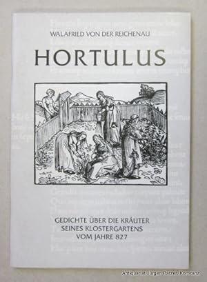 Bild des Verkufers fr Des Walahfrid von der Reichenau Hortulus. Gedichte ber die Kruter seines Klostergartens vom Jahre 827. Wiedergabe des ersten Wiener Druckes vom Jahre 1510. Eingeleitet und medizinisch, botanisch und druckgeschichtlich gewrdigt von Karl Sudhoff, H. Marzell, E. Weil. Neu aufgelegt. Reichenau, Keller, 1974. XXI S. Erluterungen, 12 Bl. Faksimile des lateinischen Drucks mit 1 Illustration, 4 Bl. bersetzung der Verse ins Deutsche. Illustrierter Orig.-Kart. zum Verkauf von Jrgen Patzer