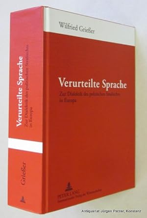 Seller image for Verurteilte Sprache. Zur Dialektik des politischen Strafrechts in Europa. Frankfurt/M., Bern u.a., Peter Lang, (2012). 830 S. Orig.-Pappband. (ISBN 9783631630334). for sale by Jrgen Patzer