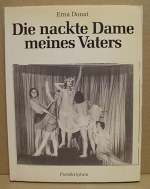 Image du vendeur pour Die nackte Dame meines Vaters. Feuilletons. mis en vente par Nicoline Thieme