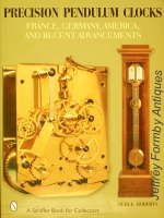 Precision Pendulum Clocks – France, Germany, America and Recent Advancements