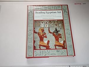 Reading Egyptian Art: A Hieroglyphic Guide to Ancient Egyptian Painting and Sculpture (New Aspect...