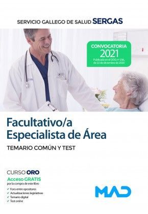 FACULTATIVO ESPECIALISTA DE AREA SERGAS. TEMARIO COMUN Y TEST