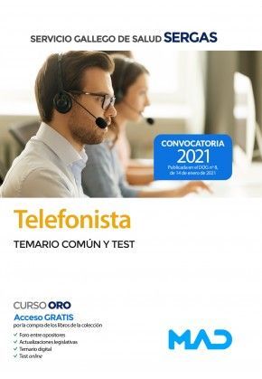 TELEFONISTA DEL SERVICIO GALLEGO DE SALUD SERGAS. TEMARIO COMÚN Y TEST