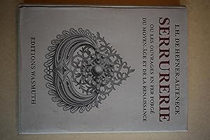 Seller image for Serrurerie - ou le ouvrages en fer forg du moyen-ge et de la Renaissance for sale by Kees van Dongen - Art