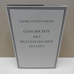 Geschichte des byzantinischen Staates, Mit 2 Karten im Text und 6 Karten auf Beiblättern. Byzanti...